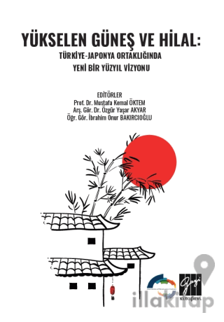 Yükselen Güneş ve Hilal: Türkiye-Japonya Ortaklığında Yeni Bir Yüzyıl 