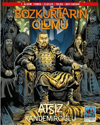 Yumru – Elçiler – Yolda – Batı Kağanı- Bozkurtların Ölümü 7. Albüm