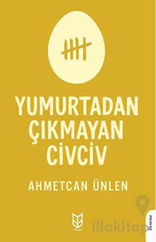 Yumurtadan Çıkmayan Civciv