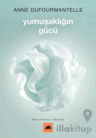 Yumuşaklığın Gücü