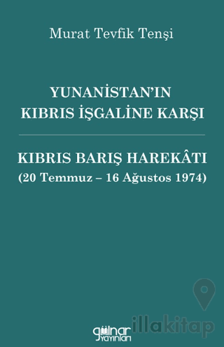 Yunanistan’ın Kıbrıs İşgaline Karşı Kıbrıs Barış Harekâtı