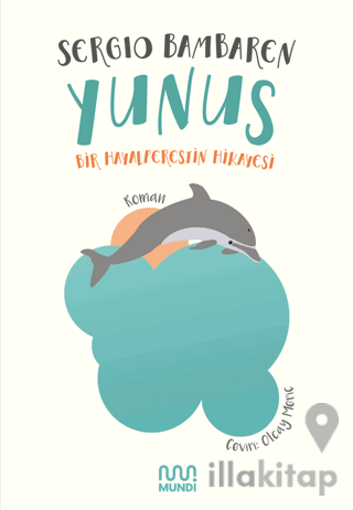 Yunus - Bir Hayalperestin Hikayesi