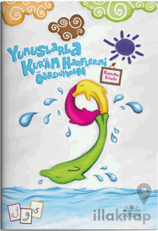 Yunuslarla Kur'an Harflerini Öğreniyorum (Boyama Kitabı)