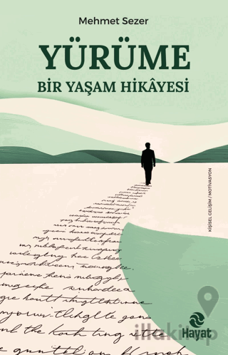 Yürüme - Bir Yaşam Hikayesi