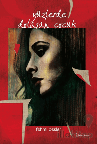 Yüzlerde Dolaşan Çocuk