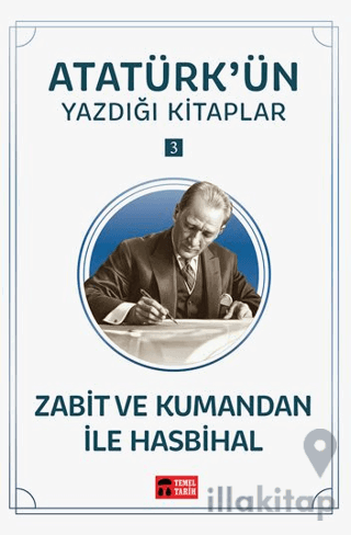 Zabit ve Kumandan ile Hasbihal - Atatürk'ün Yazdığı Kitaplar 3