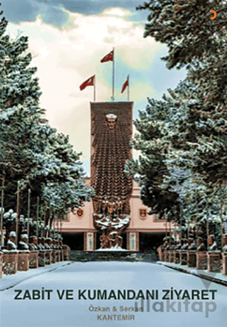 Zabit ve Kumandanı Ziyaret