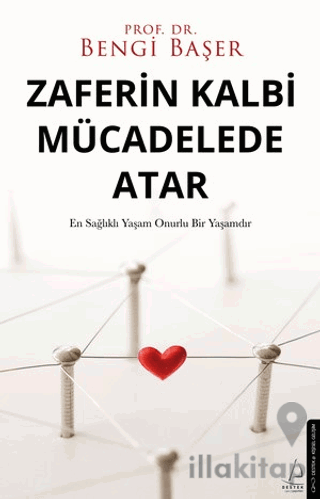 Zaferin Kalbi Mücadelede Atar