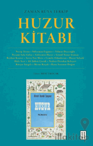 Zaman Rüya Terkip : Huzur Kitabı