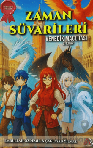 Zaman Süvarileri - Venedik Macerası 2. Kitap