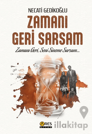 Zamanı Geri Sarsam