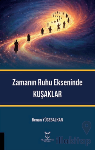 Zamanın Ruhu Ekseninde Kuşaklar