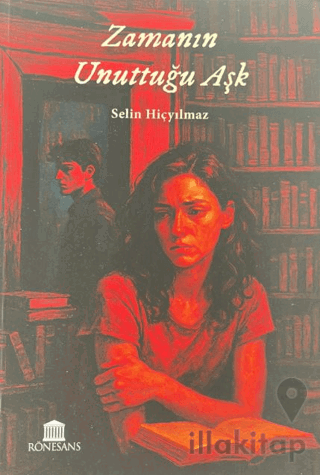 Zamanın Unuttuğu Aşk