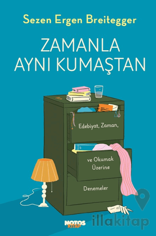 Zamanla Aynı Kumaştan