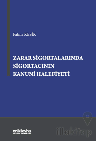Zarar Sigortalarında Sigortacının Kanuni Halefiyeti