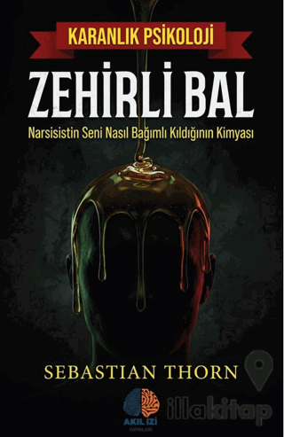 Zehirli Bal Karanlık Psikoloji