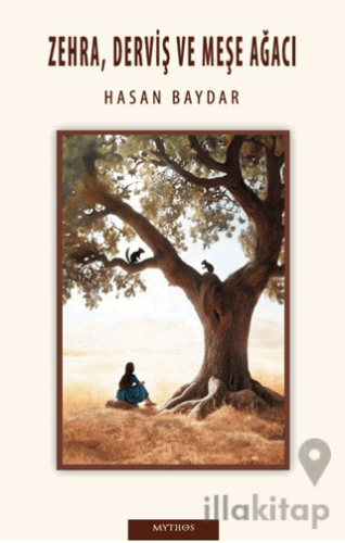 Zehra, Derviş ve Meşe Ağacı