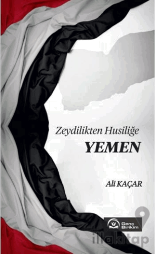 Zeydilikten Husiliğe Yemen