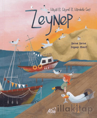 Zeynep - Hayal Et, Gayret Et, Harekete Geç!