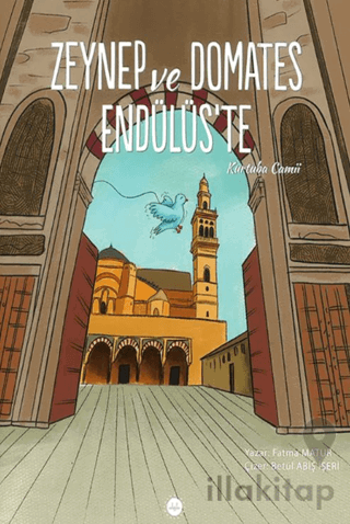 Zeynep ve Domates Endülüs’te Kurtuba Camii