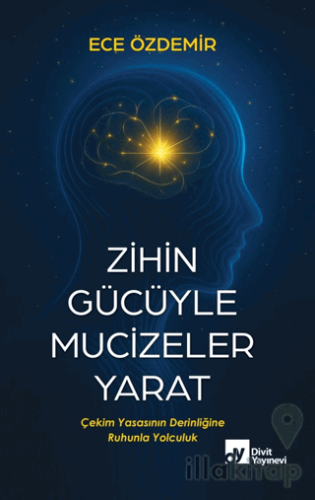 Zihin Gücüyle Mucizeler Yarat