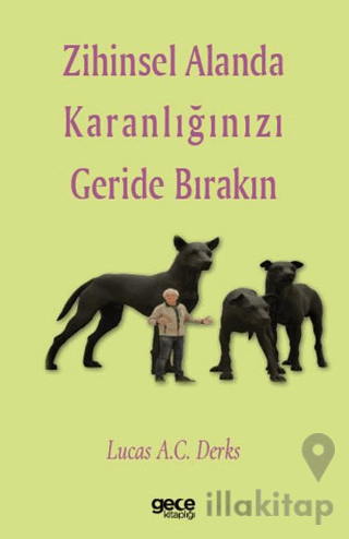 Zihinsel Alanda Karanlığınızı Geride Bırakın