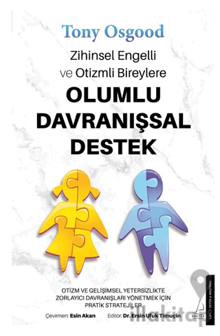 Zihinsel Engelli ve Otizmli Bireylere Olumlu Davranışsal Destek