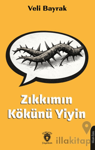 Zıkkımın Kökünü Yiyin