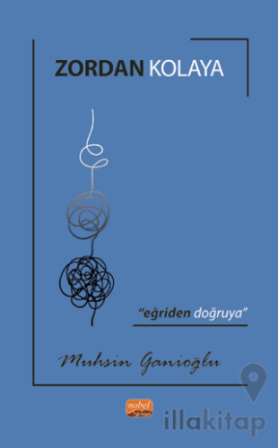 Zordan Kolaya - Eğriden Doğruya