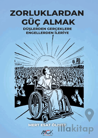 Zorluklardan Güç Almak